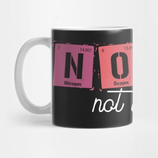 Nope Not Today Periodic Elements Symbol Mug